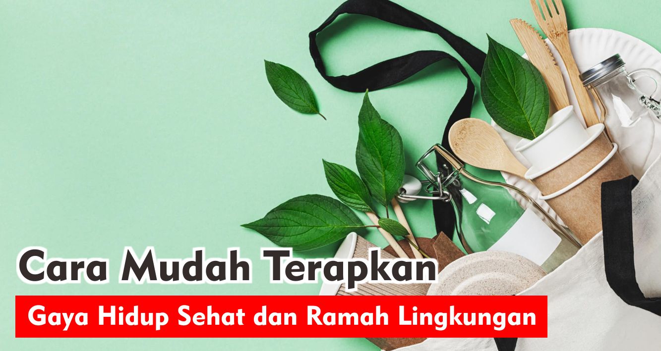 Cara Mudah Terapkan Gaya Hidup Sehat dan Ramah Lingkungan, Salah Satunya Gunakan Tumbler !