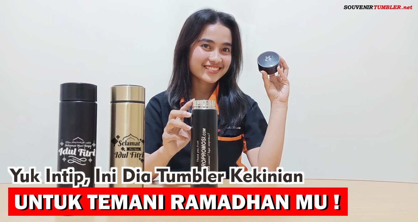 Yuk Intip, Ini Dia Tumbler Kekinian Untuk Temani Ramadhanmu!